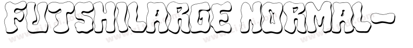 FutshiLarge Normal字体转换